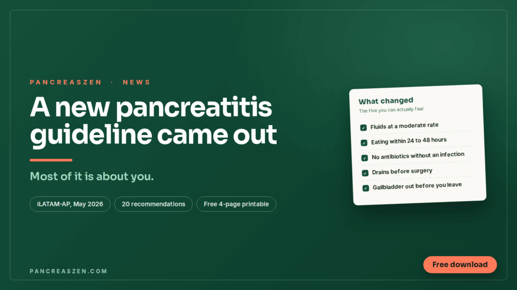 PancreasZen news card: a new pancreatitis guideline came out, most of it is about you