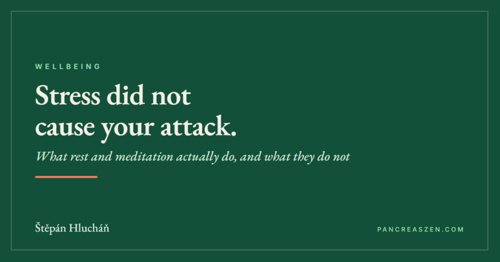 Card reading: stress did not cause your attack. What rest and meditation actually do.